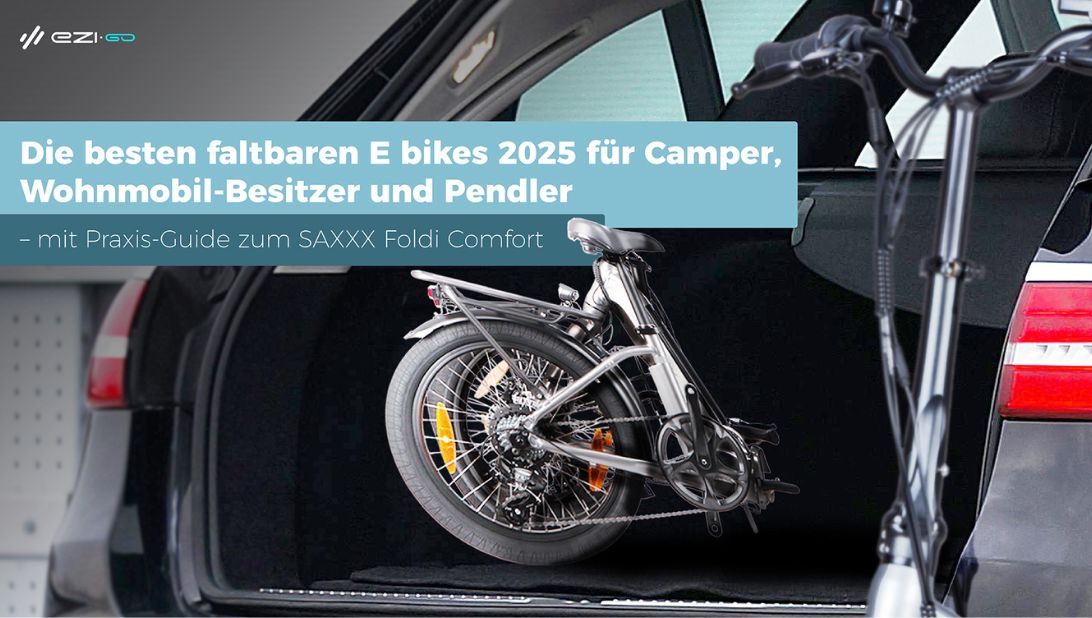 Die besten faltbaren E-bikes 2025 für Camper, Wohnmobil-Besitzer und Pendler – mit Praxis-Guide zum SAXXX Foldi Comfort